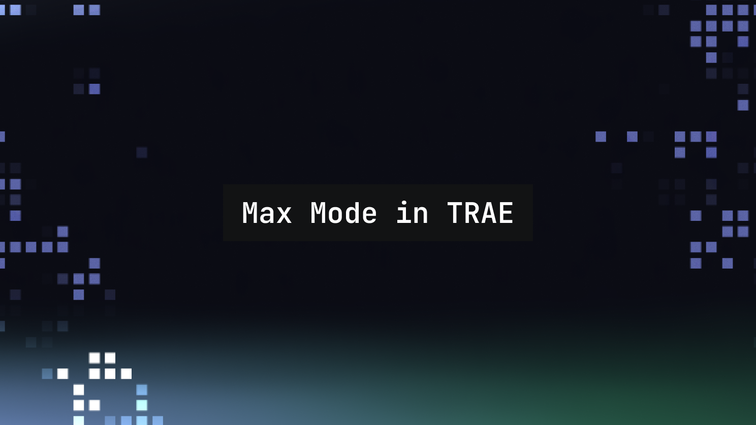 Max Mode in TRAE