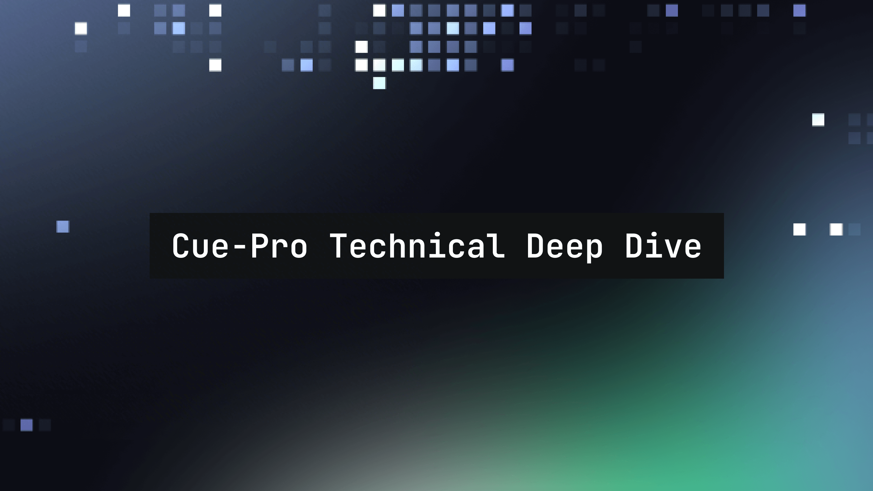 Cue-Pro Technical Deep Dive