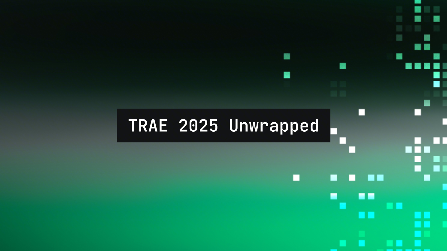 TRAE 2025 Unwrapped